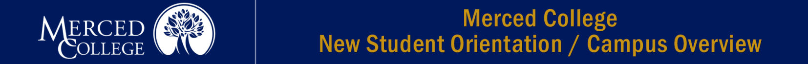 Merced College, New Student Orientation header graphic.